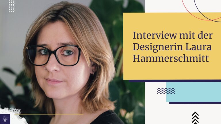 Interview mit der Designerin Laura Hammerschmitt | Achtung Designer