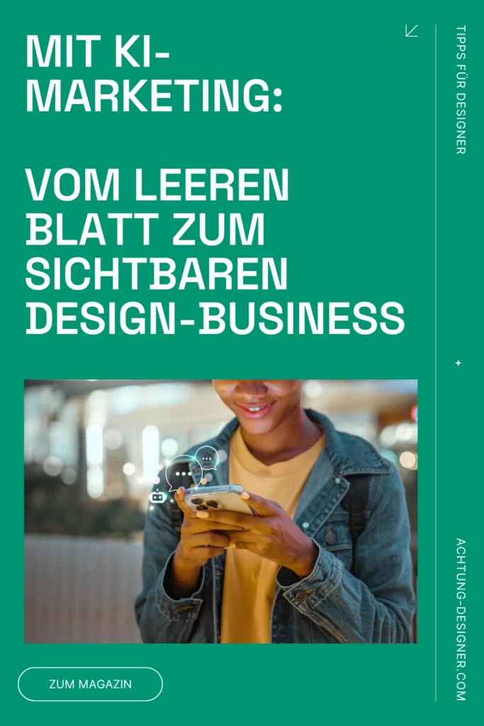 Grafik: Mit KI-Marketing für Designer - vom leeren Blatt zum sichtbaren Business